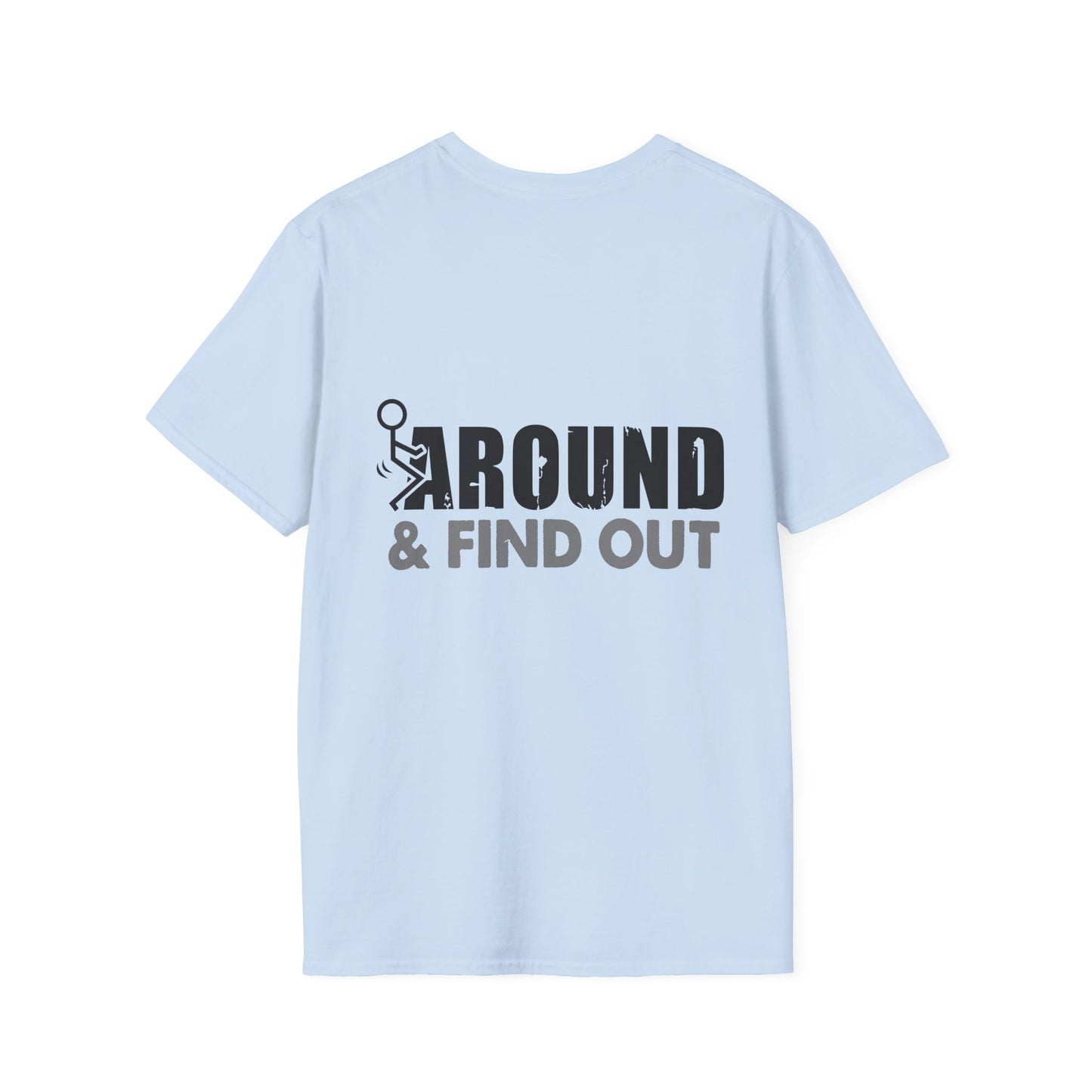 “Around & Find Out” Tee (Back Logo)