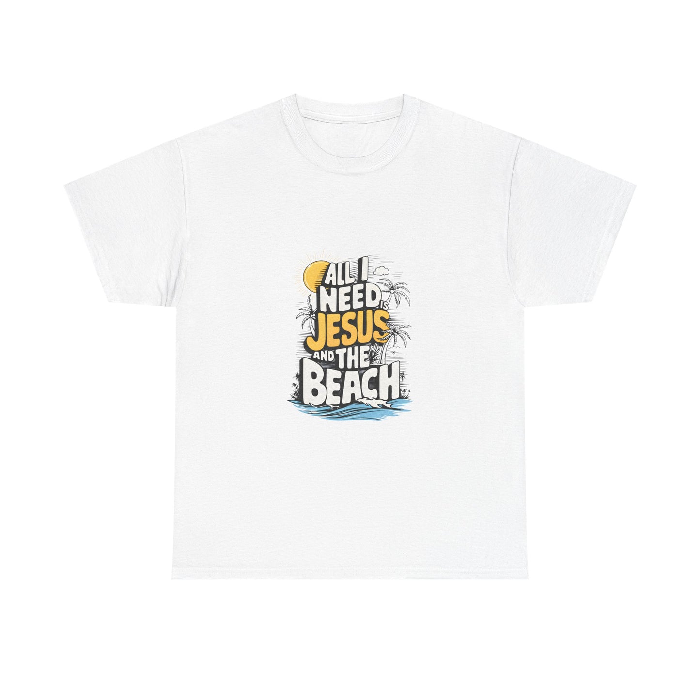 "All I Need Jesus and the Beach" Tee