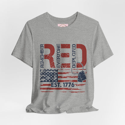 Remember Everyone Deployed Tee