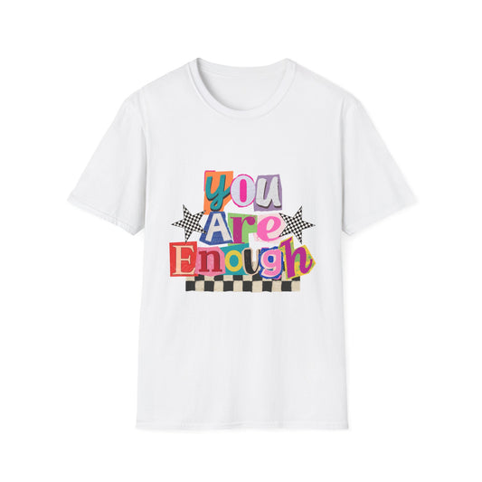 You Are Enough Colorful Tee
