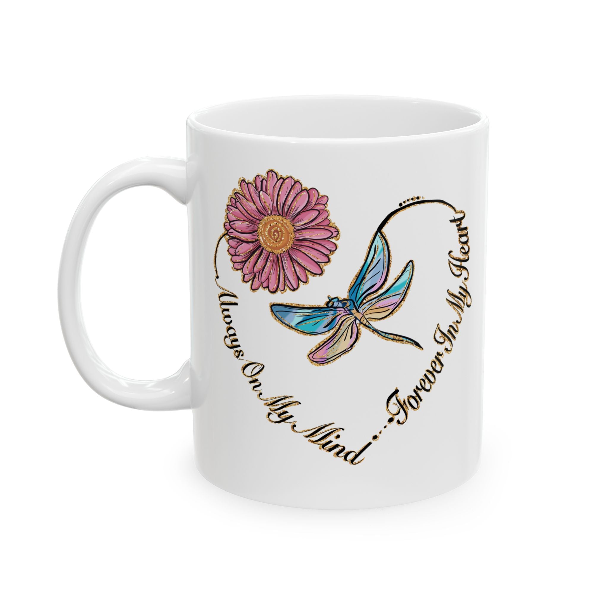 "Always On My Mind" Coffee Mug (11oz)