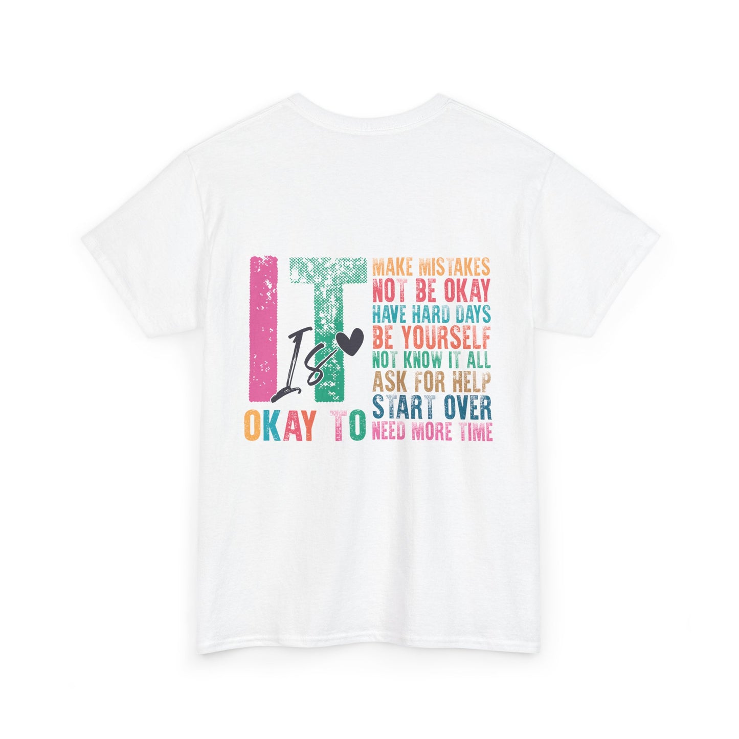 “It’s Okay To” Tee