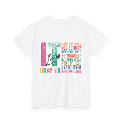 “It’s Okay To” Tee