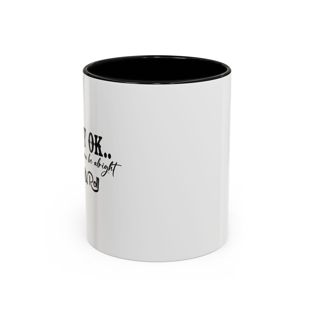 "I'm Not Okay" Cup
