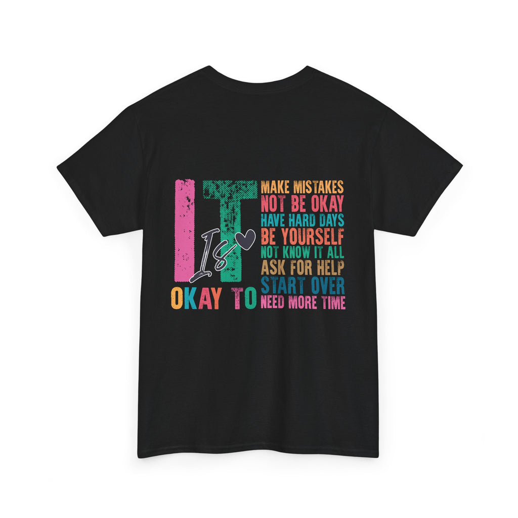 “It’s Okay To” Tee