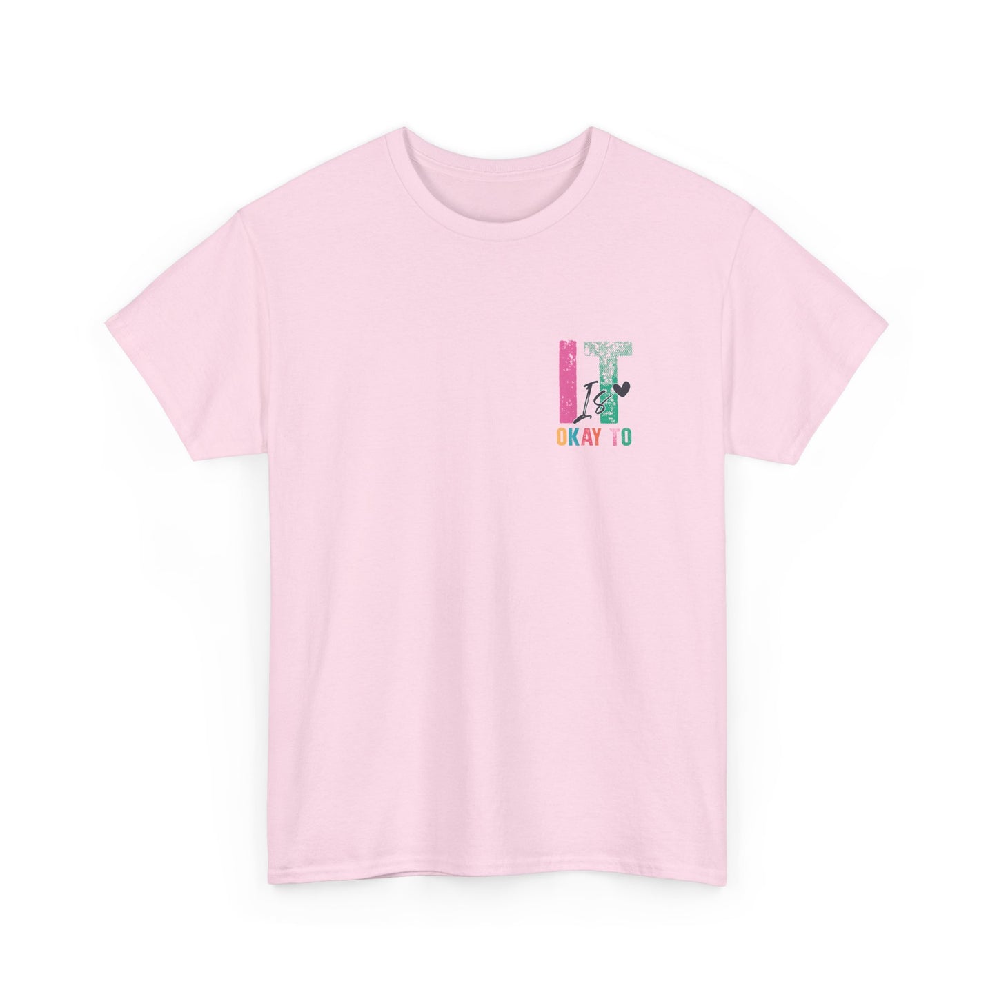 “It’s Okay To” Tee