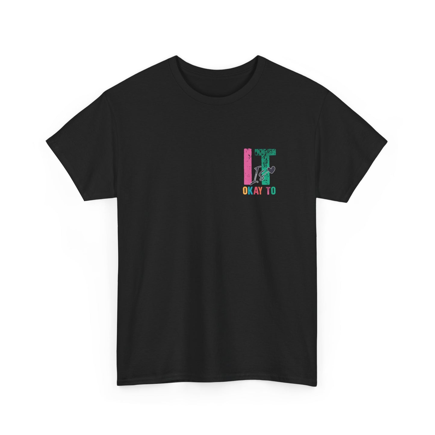 “It’s Okay To” Tee