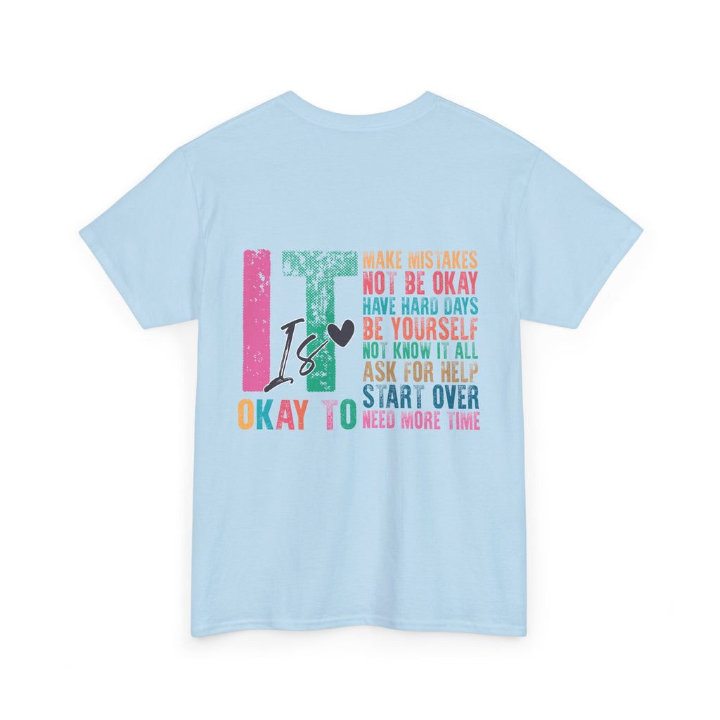 “It’s Okay To” Tee
