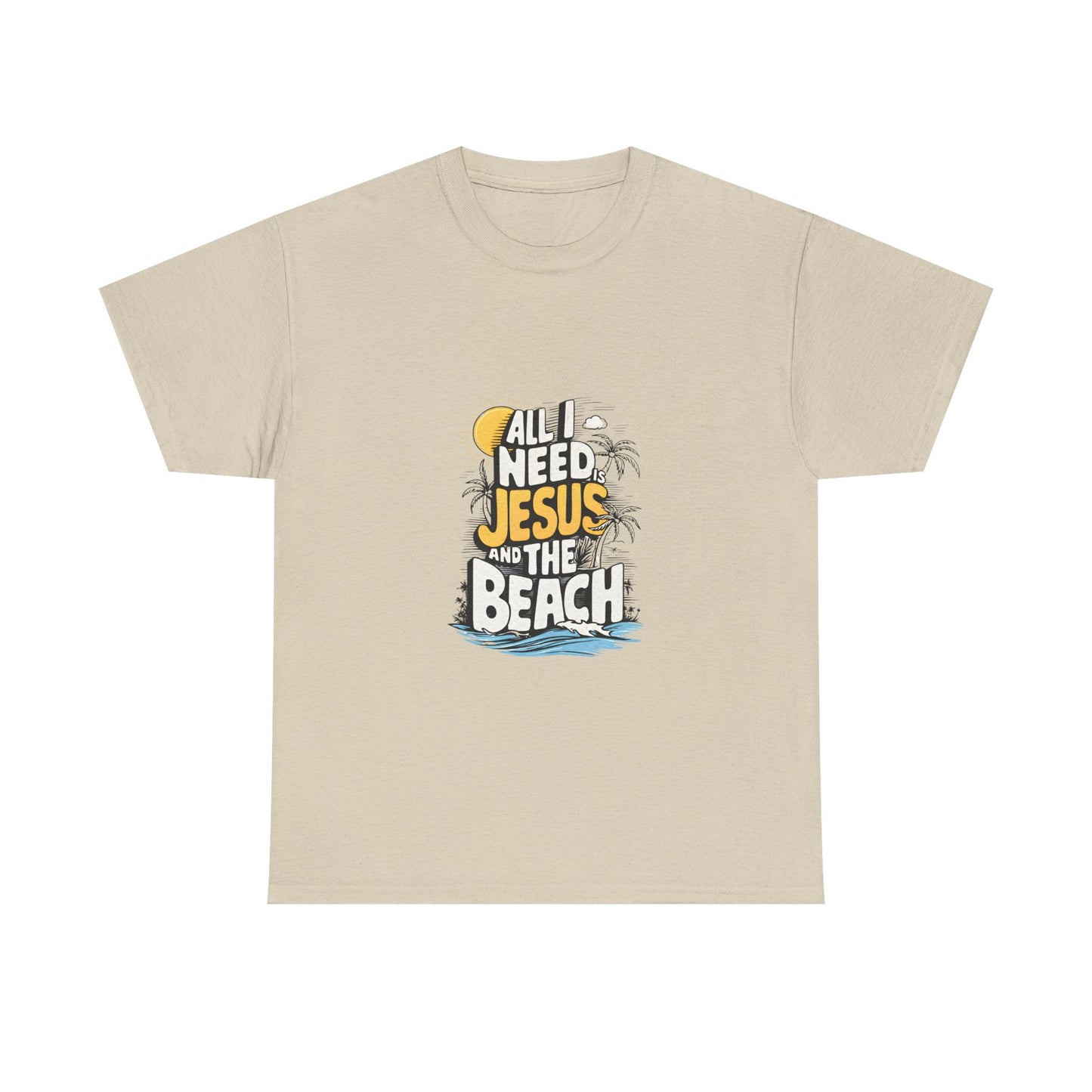 "All I Need Jesus and the Beach" Tee