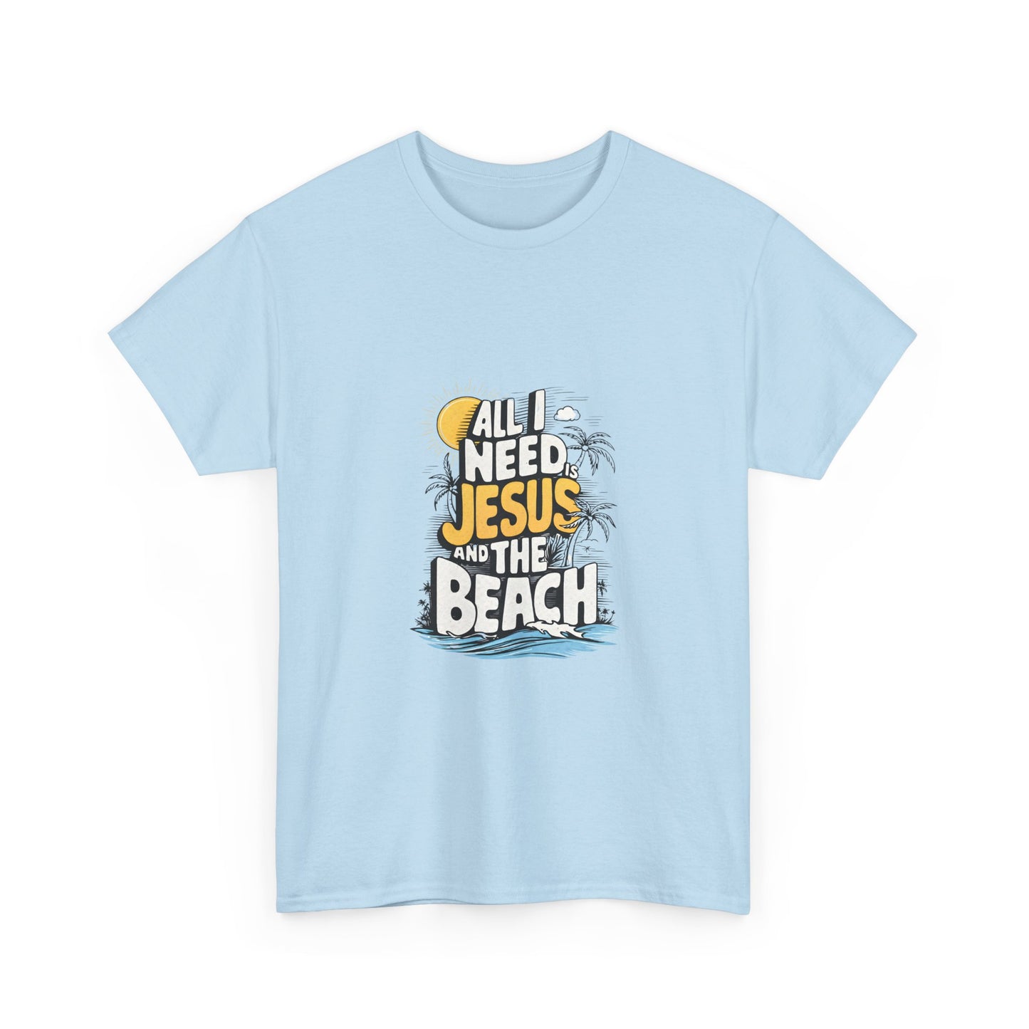 "All I Need Jesus and the Beach" Tee