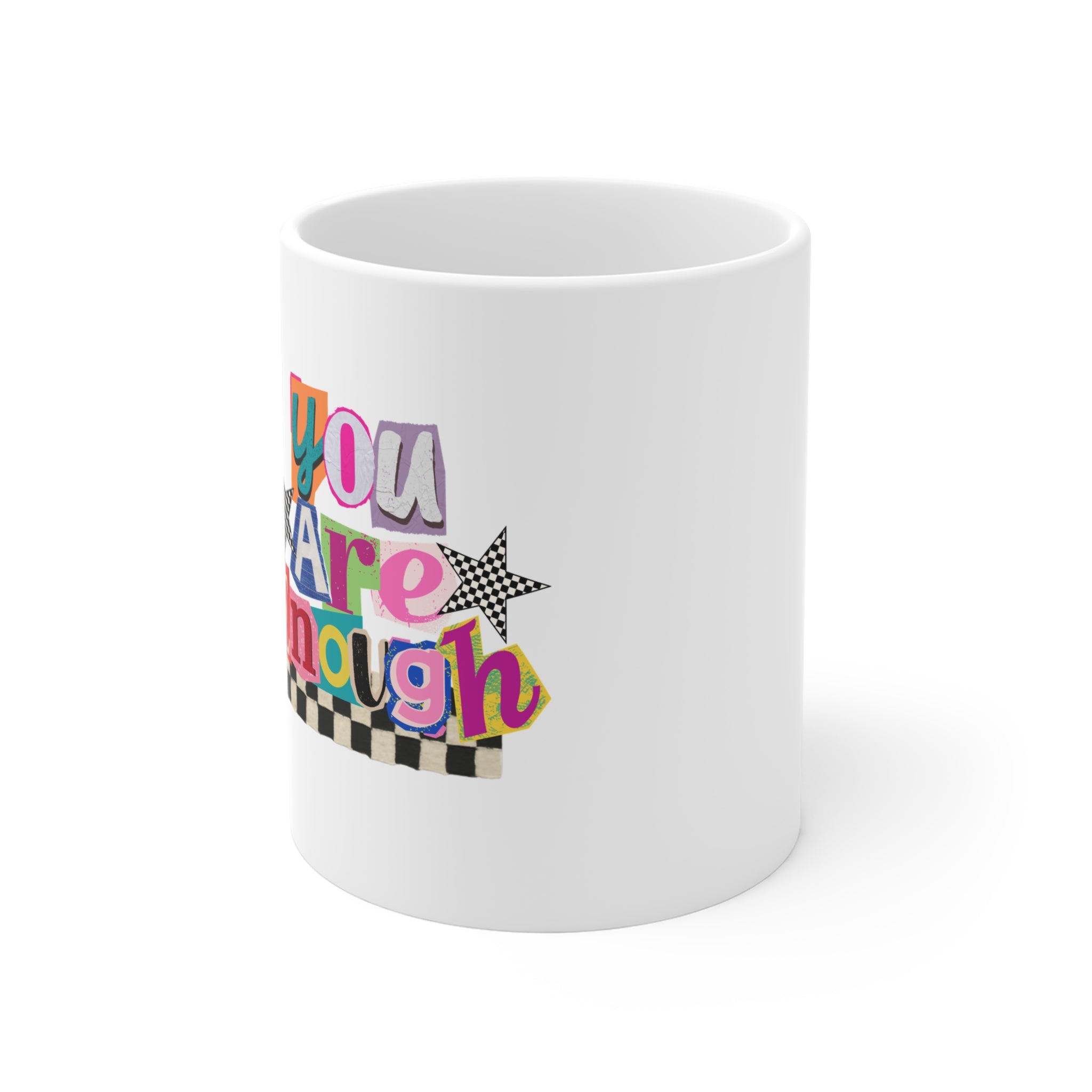 You Are Enough Mug