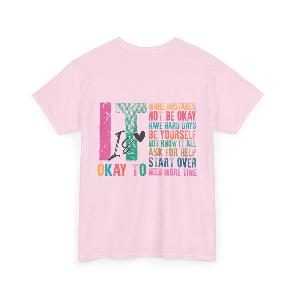 “It’s Okay To” Tee