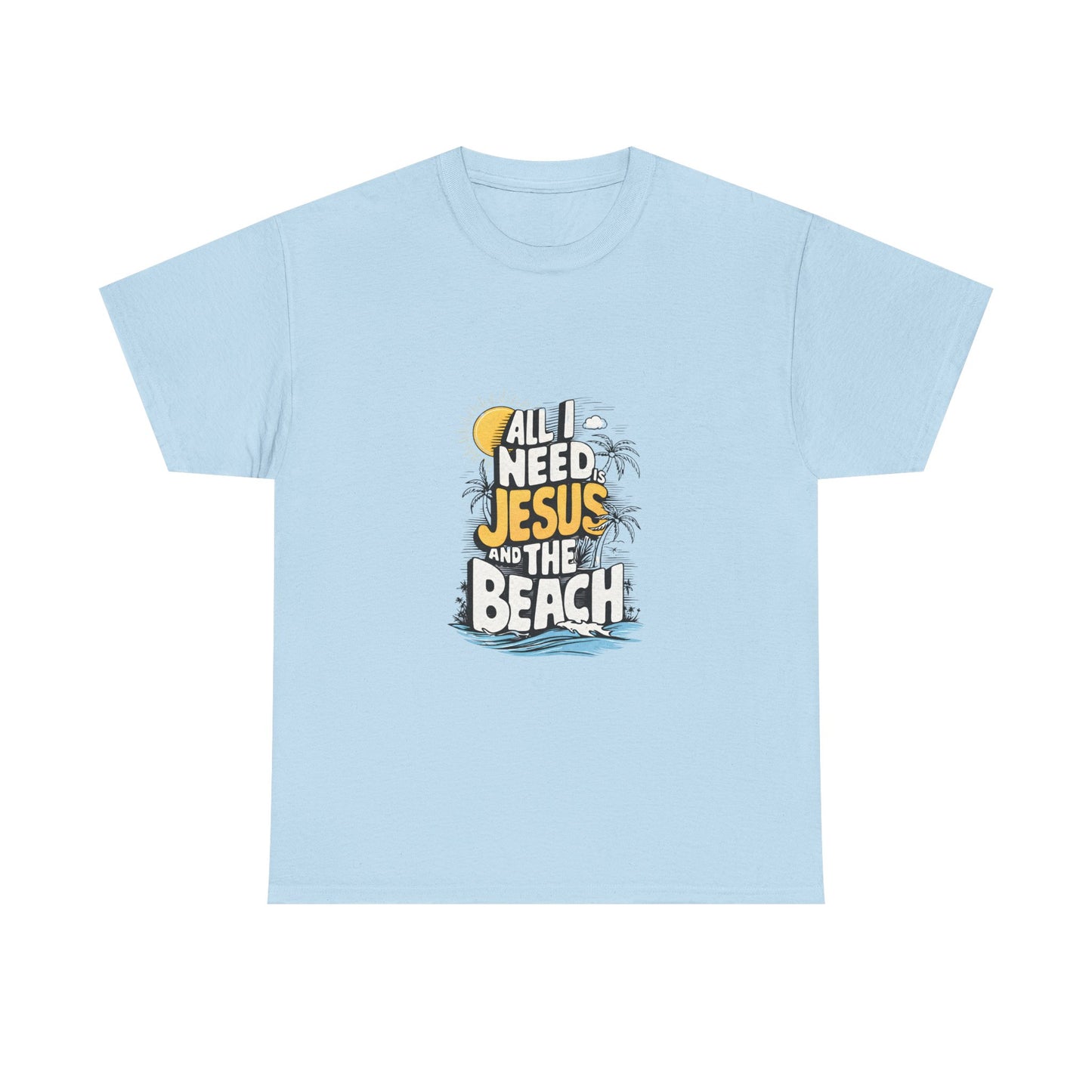 "All I Need Jesus and the Beach" Tee