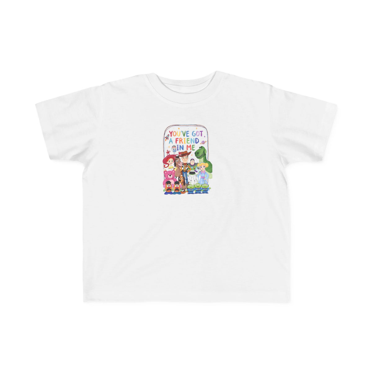 Toddler Tee — "You’ve Got a Friend in Me" Toy Story