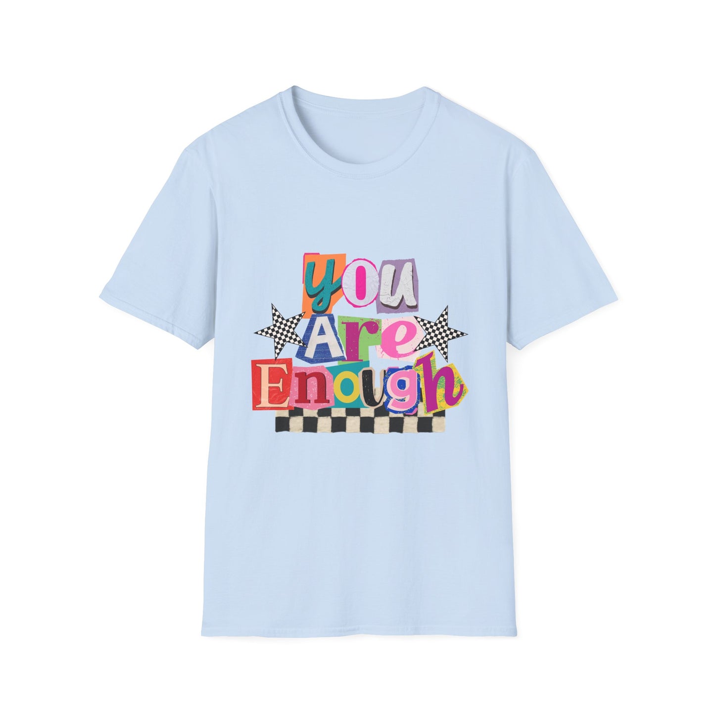 You Are Enough Colorful Tee