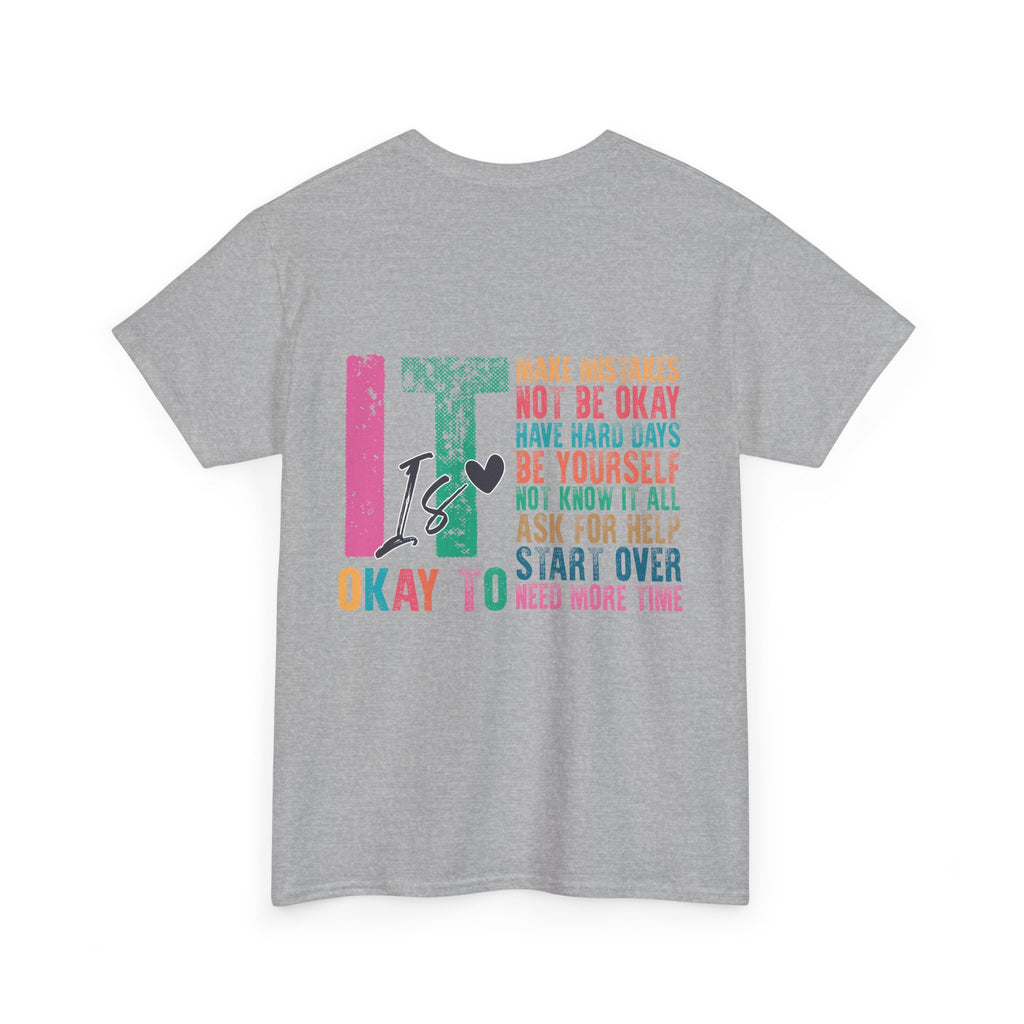 “It’s Okay To” Tee